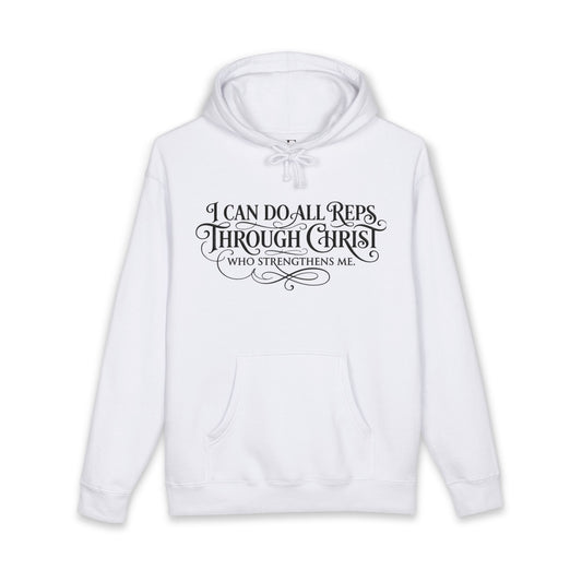 Christian Fitness Hoodie — "I Can Do All Reps Through Christ" Religious Workout Sweatshirt